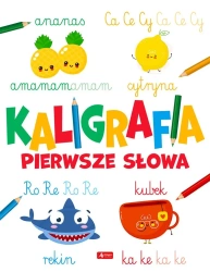 Kaligrafia. Pierwsze słowa - praca zbiorowa