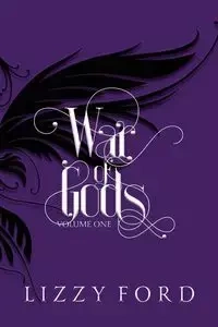 War of Gods (Volume One) 2011-2016 - Ford Lizzy