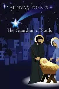 The Guardian of Souls - TORRES ALDIVAN TEIXEIRA