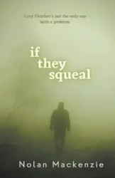 If They Squeal - MacKenzie Nolan