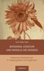 Botaniker, Künstler und Modelle des Wissens - Vogel Gerd-Helge