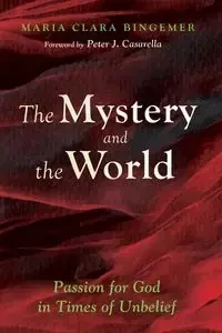 The Mystery and the World - Maria Clara Bingemer