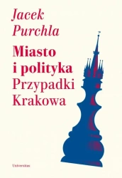 eBook Miasto i polityka Przypadki Krakowa - Jacek Purchla mobi epub