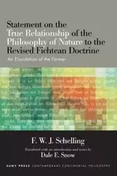 Statement on the True Relationship of the Philosophy of Nature to the Revised Fichtean Doctrine - Schelling F. W. J.
