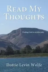 Read My Thoughts - Dottie Wolfe Levin