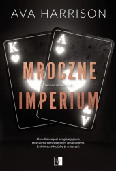 Zepsute imperium T.2 Mroczne imperium - Ava Harrison