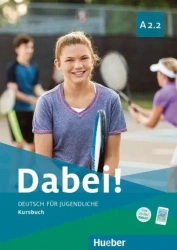 Dabei! A2.2 KB HUEBER - Gabriele Kopp, Josef Alberti, Siegfried Buttner