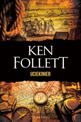 Uciekinier. Wydawnictwo Albatros - Ken Follett