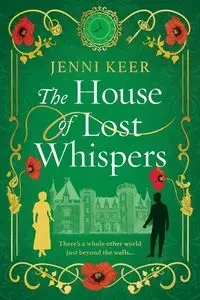 The House of Lost Whispers - Jenni Keer