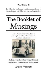 The Booklet of Musings - Bruce Westcott