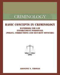 Basic Concepts in Criminology - Thomas Asongwe N.