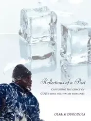 Reflections of a Poet - Durodola Olabisi