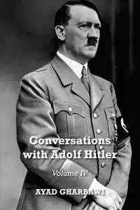 Conversations with Adolf Hitler - Gharbawi Ayad