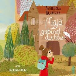 audiobook Maja i gabinet duchów - Agnieszka Krawczyk