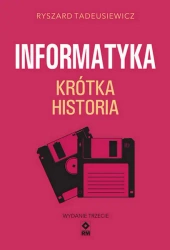 Informatyka Krótka Historia - Ryszard Tadeusiewicz