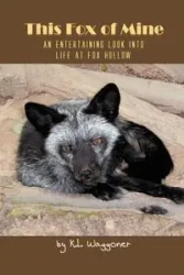 This Fox of Mine - Waggoner K. L.