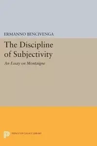 The Discipline of Subjectivity - Bencivenga Ermanno