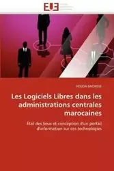 Les logiciels libres dans les administrations centrales marocaines - BACHISSE-H