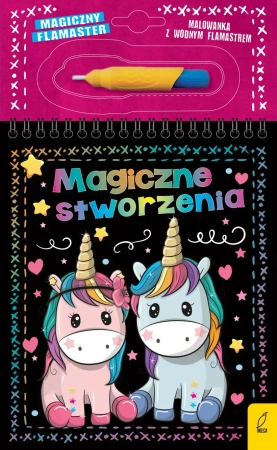 Magiczne stworzenia. Magiczny flamaster - Patrycja Wojtkowiak-Skóra