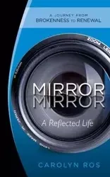 Mirror, Mirror - Carolyn Ros