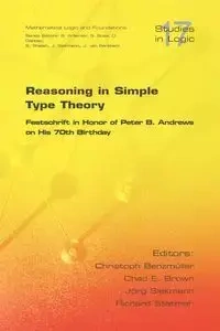 Reasoning in Simple Type Theory - Benzmueller Christoph