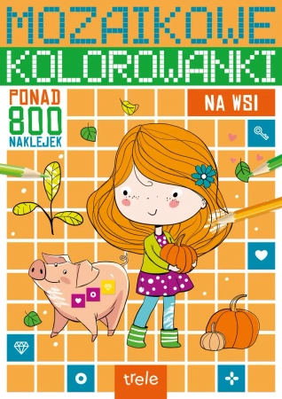 Na wsi. Mozaikowe kolorowanki - Opracowanie zbiorowe