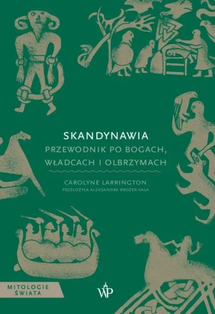 eBook Skandynawia. Przewodnik po bogach, władcach i olbrzymach - Carolyne Larrington epub mobi