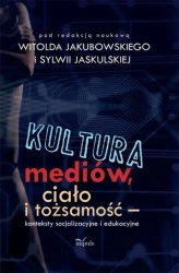 eBook Kultura mediów, ciało i tożsamość - Witold Jakubowski