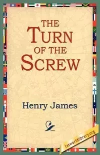The Turn of the Screw - Jr. James Henry