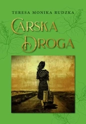 Carska droga - Teresa Monika Rudzka