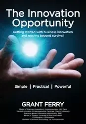 The Innovation Opportunity - Grant Ferry