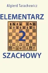 Elementarz szachowy 2 - Tarachowicz Algierd