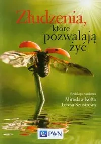 Złudzenia, które pozwalają żyć - Mirosław Kofta, Teresa Szustrowa