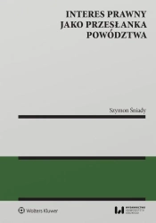 Interes prawny jako przesłanka powództwa - Szymon Śniady