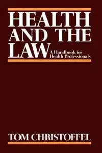 Health and the Law - Tom Christoffel