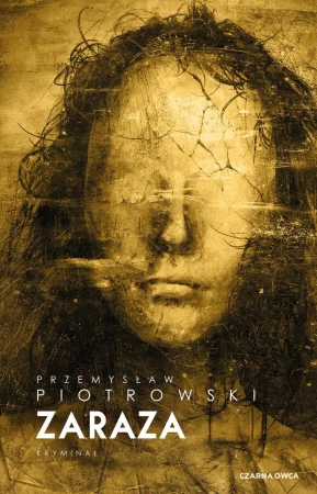 Komisarz Brudny Tom 4. Zaraza - Przemysław Piotrowski