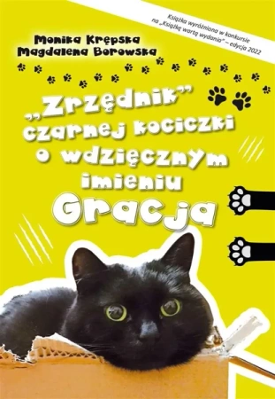 Zrzędnik czarnej kociczki o wdzięcznym imieniu.. - Monika Krępska, Magdalena Borowska