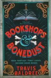 Bookshops & Bonedust - Travis Baldree