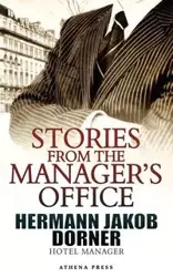 Stories from the Manager's Office - Dorner Hermann Jakob