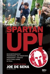eBook Spartan Up! Bądź jak Spartanin - Joe DeSena epub mobi