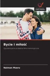 Bycie i miłość - Mzeru Naiman