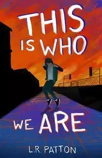 This is Who We Are - Patton L.R.