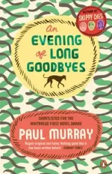 An Evening of Long Goodbyes - Murray Paul