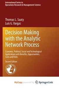 Decision Making with the Analytic Network Process - Thomas L. Saaty
