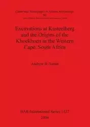 Excavations at Kasteelberg and the Origins of the Khoekhoen in the Western Cape, South Africa - Andrew B. Smith