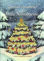 Zimowe opowieści na Boże Narodzenie - praca zbiorowa