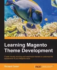 Learning Magento Theme Development - Carter Richard