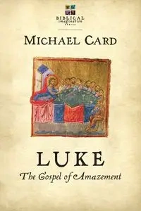 Luke - Michael Card
