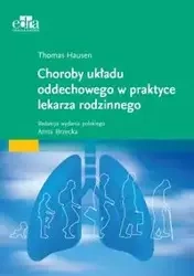 Choroby układu oddechowego w praktyce lekarza rodzinnego - Hausen T.