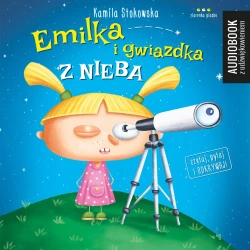 audiobook Emilka i gwiazdka z nieba - Kamila Stokowska